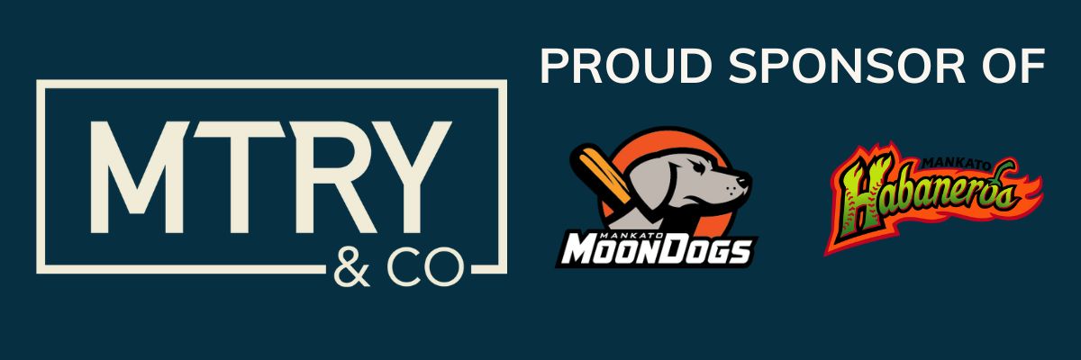 MTRY & CO is proud to sponsor the Mankato MoonDogs and Mankato Habaneros