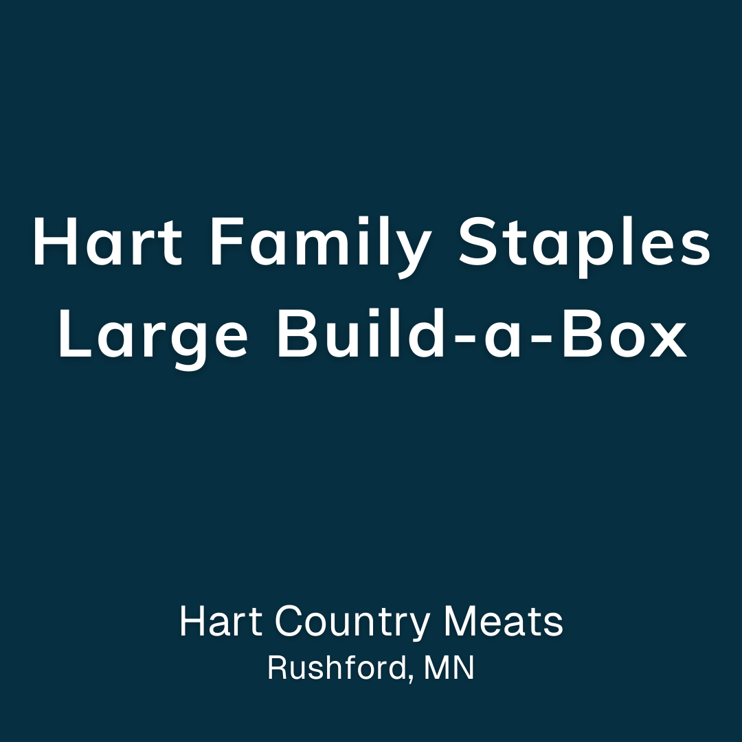 Hart Family Staples - Large Build-a-Box from Hart Country Meats