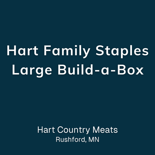 Hart Family Staples - Large Build-a-Box from Hart Country Meats